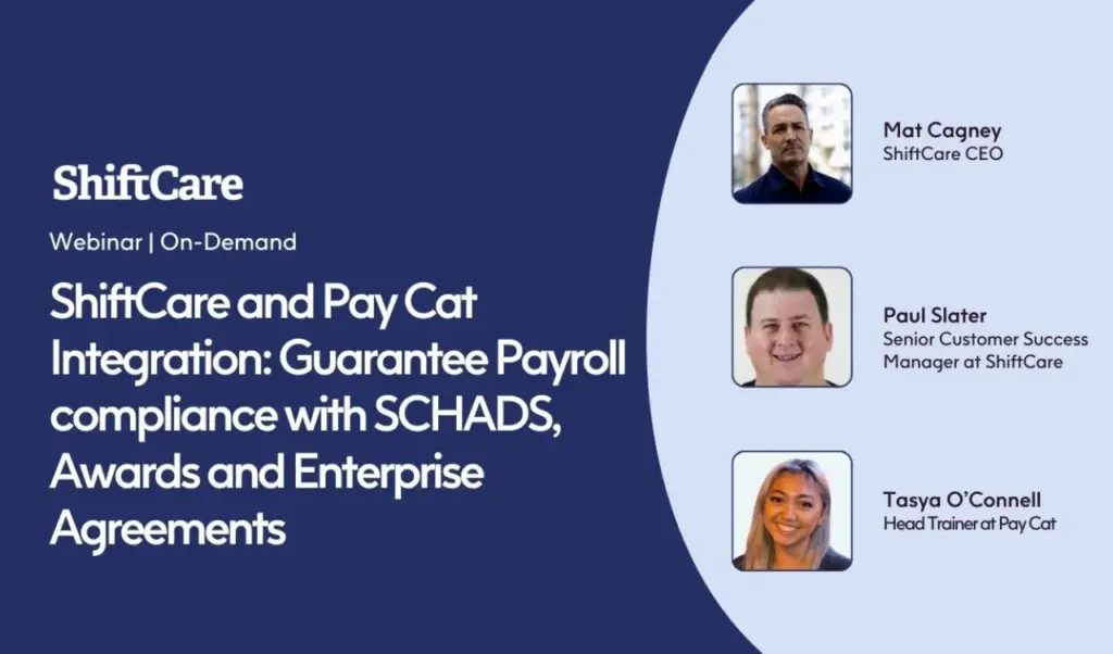 Webinar on SCHADS payroll compliance by ShiftCare and Pay Cat.