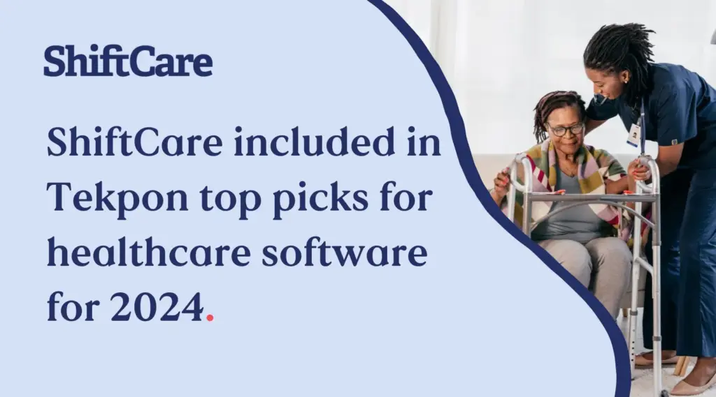 Tekpon 2024 top picks feature ShiftCare healthcare software.
