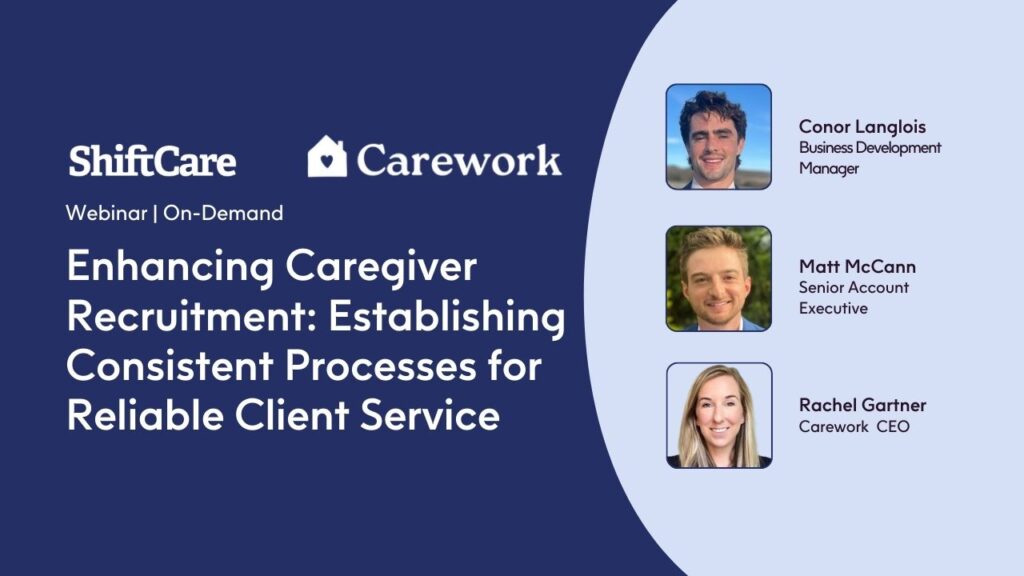 ShiftCare and Carework webinar on caregiver recruitment strategies.