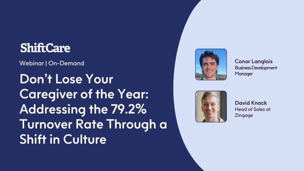 ShiftCare webinar discussing caregiver retention and workplace culture